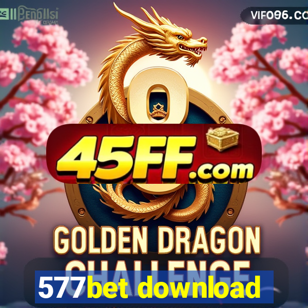 577bet download